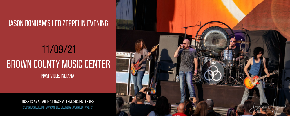 Jason Bonham's Led Zeppelin Evening at Brown County Music Center tickets Jason Bonham's Led Zeppelin Evening at Brown County Music Center