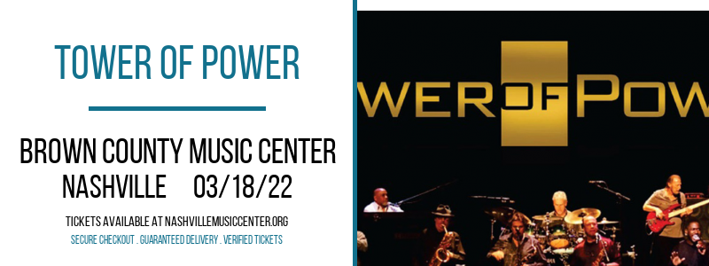 Tower of Power at Brown County Music Center tickets Tower of Power at Brown County Music Center