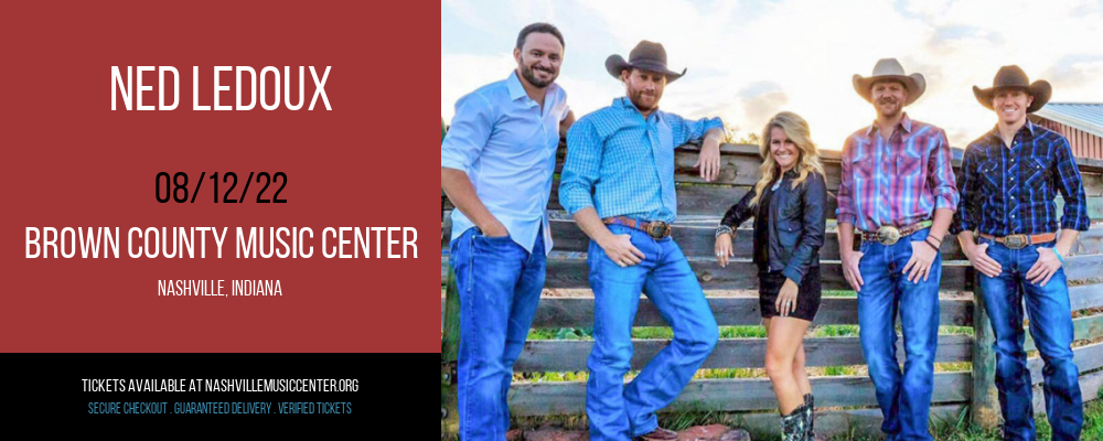Ned LeDoux at Brown County Music Center tickets Ned LeDoux at Brown County Music Center