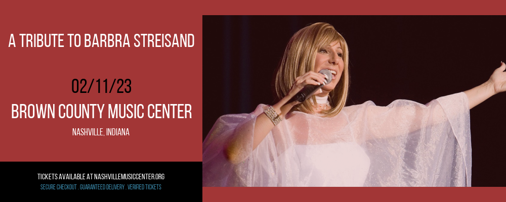 A Tribute to Barbra Streisand [CANCELLED] at Brown County Music Center