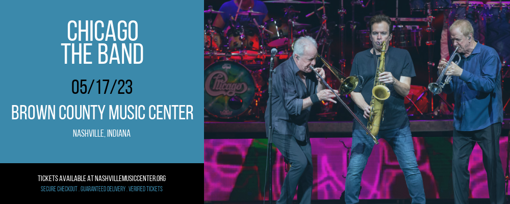 Chicago - The Band at Brown County Music Center tickets Chicago - The Band at Brown County Music Center