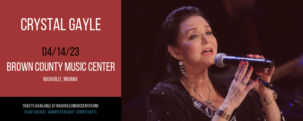Crystal Gayle at Brown County Music Center tickets Crystal Gayle at Brown County Music Center