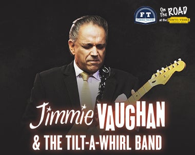 Jimmie Vaughan and The Tilt-A-Whirl Band at Brown County Music Center