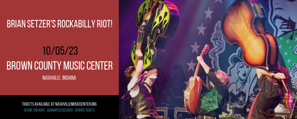 Brian Setzer's Rockabilly Riot! at Brown County Music Center