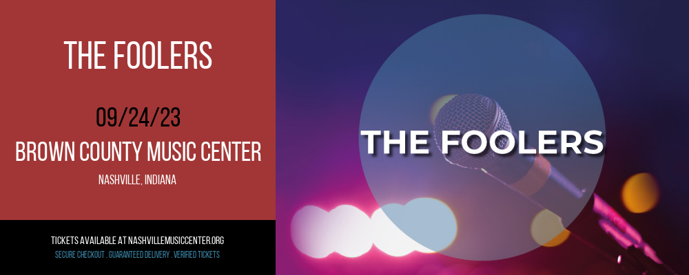 The Foolers at Brown County Music Center