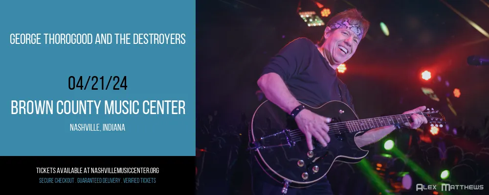 George Thorogood and The Destroyers at Brown County Music Center