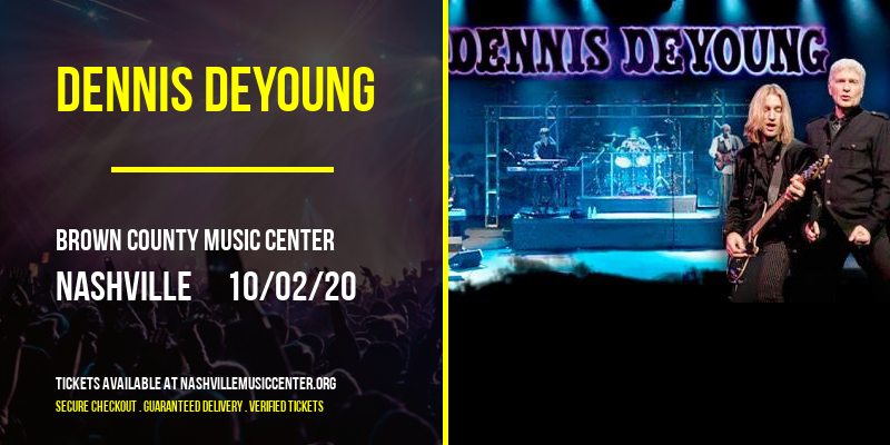 Dennis DeYoung at Brown County Music Center tickets Dennis DeYoung at Brown County Music Center