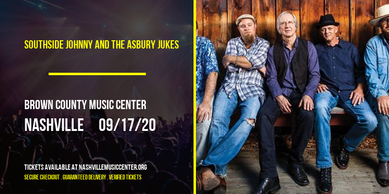 Southside Johnny and The Asbury Jukes at Brown County Music Center tickets Southside Johnny and The Asbury Jukes at Brown County Music Center