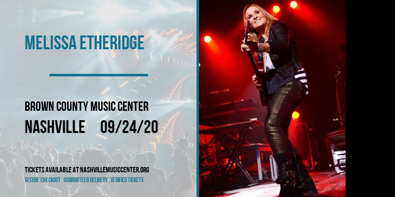 Melissa Etheridge at Brown County Music Center tickets Melissa Etheridge at Brown County Music Center