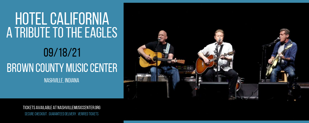 Hotel California - A Tribute to The Eagles at Brown County Music Center tickets Hotel California - A Tribute to The Eagles at Brown County Music Center