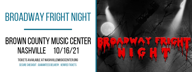 Broadway Fright Night at Brown County Music Center tickets Broadway Fright Night at Brown County Music Center