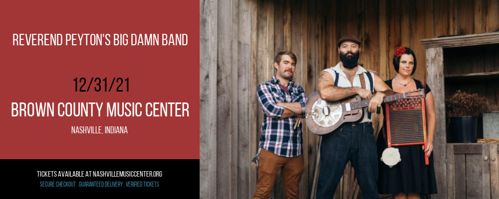Reverend Peyton's Big Damn Band at Brown County Music Center tickets Reverend Peyton's Big Damn Band at Brown County Music Center