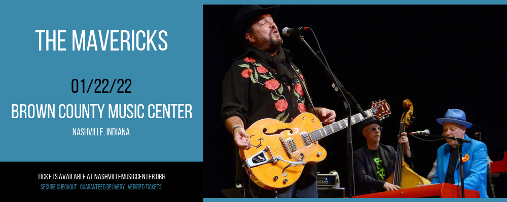 The Mavericks at Brown County Music Center tickets The Mavericks at Brown County Music Center