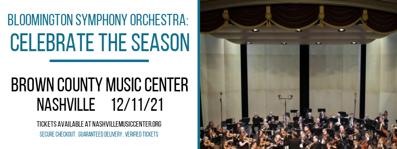 Bloomington Symphony Orchestra: Celebrate The Season at Brown County Music Center