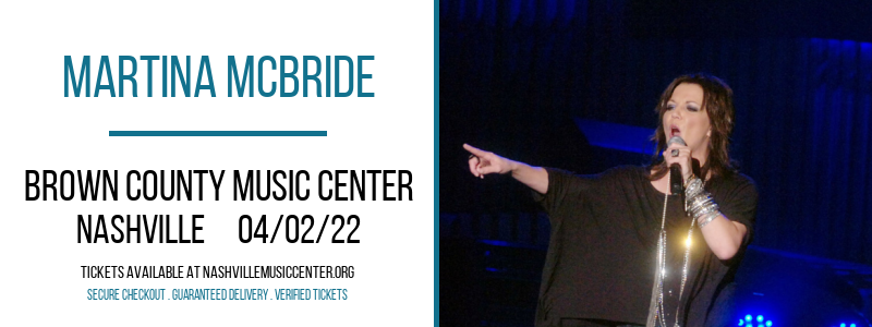 Martina McBride at Brown County Music Center tickets Martina McBride at Brown County Music Center