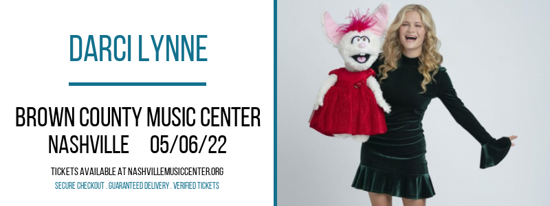 Darci Lynne at Brown County Music Center tickets Darci Lynne at Brown County Music Center