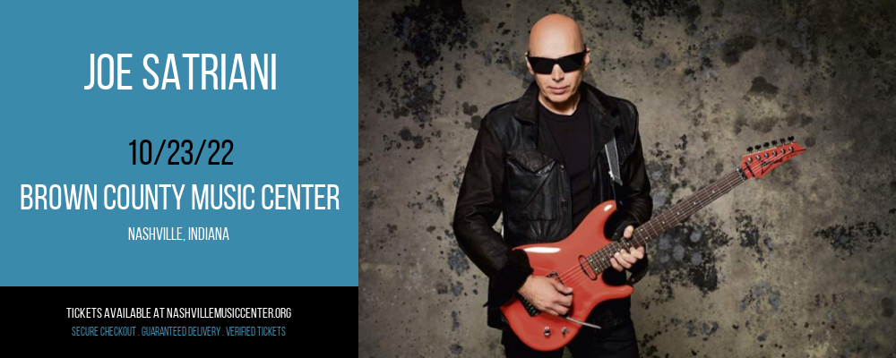 Joe Satriani at Brown County Music Center tickets Joe Satriani at Brown County Music Center