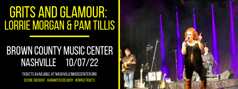 Grits and Glamour: Lorrie Morgan & Pam Tillis at Brown County Music Center