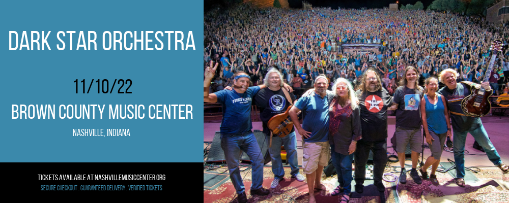 Dark Star Orchestra at Brown County Music Center tickets Dark Star Orchestra at Brown County Music Center