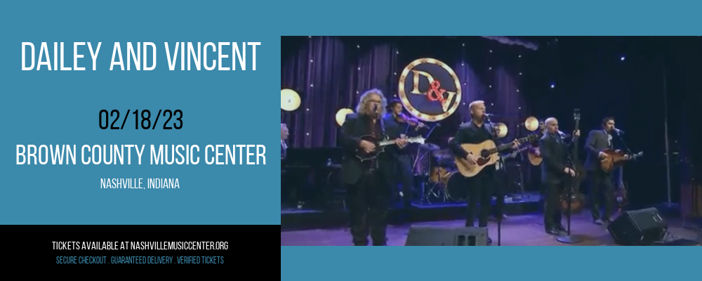 Dailey and Vincent at Brown County Music Center tickets Dailey and Vincent at Brown County Music Center