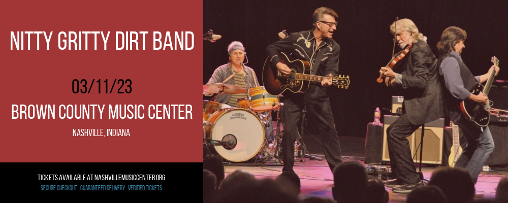 Nitty Gritty Dirt Band at Brown County Music Center tickets Nitty Gritty Dirt Band at Brown County Music Center