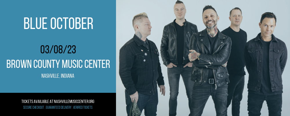 Blue October at Brown County Music Center tickets Blue October at Brown County Music Center
