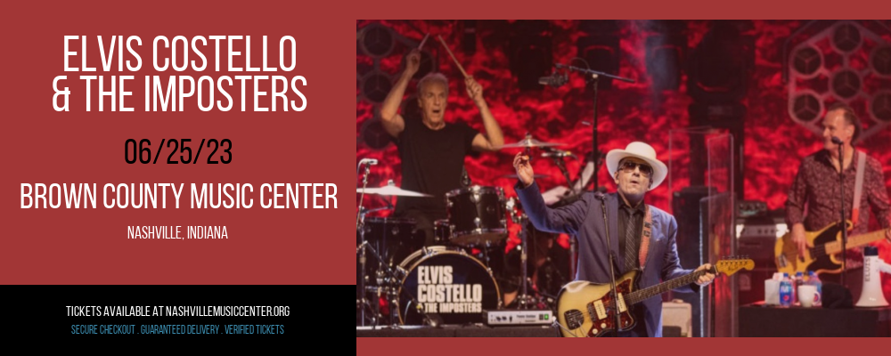 Elvis Costello & The Imposters at Brown County Music Center tickets Elvis Costello & The Imposters at Brown County Music Center