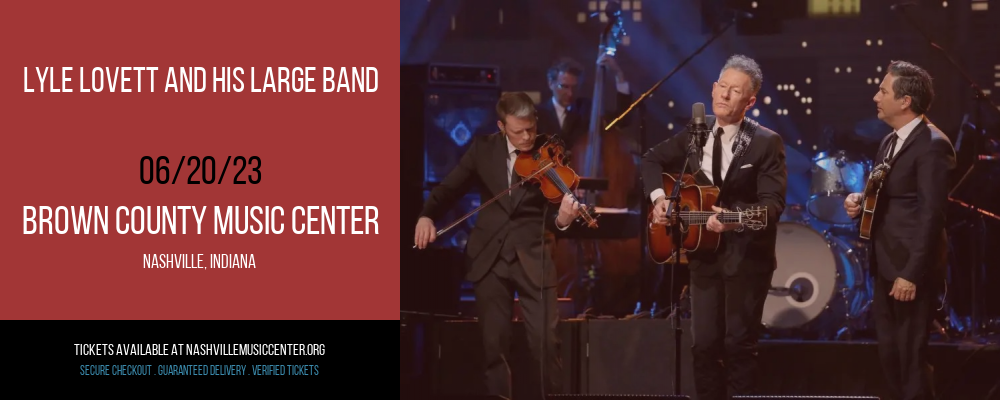 Lyle Lovett and His Large Band at Brown County Music Center