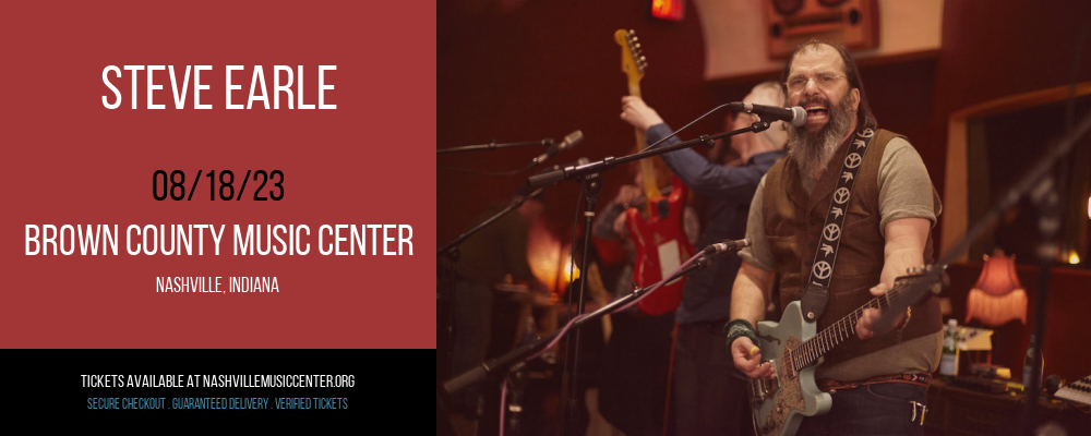 Steve Earle at Brown County Music Center tickets Steve Earle at Brown County Music Center