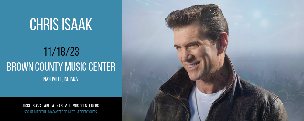 Chris Isaak at Brown County Music Center