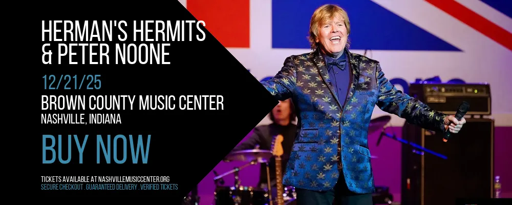 Herman's Hermits & Peter Noone at Brown County Music Center