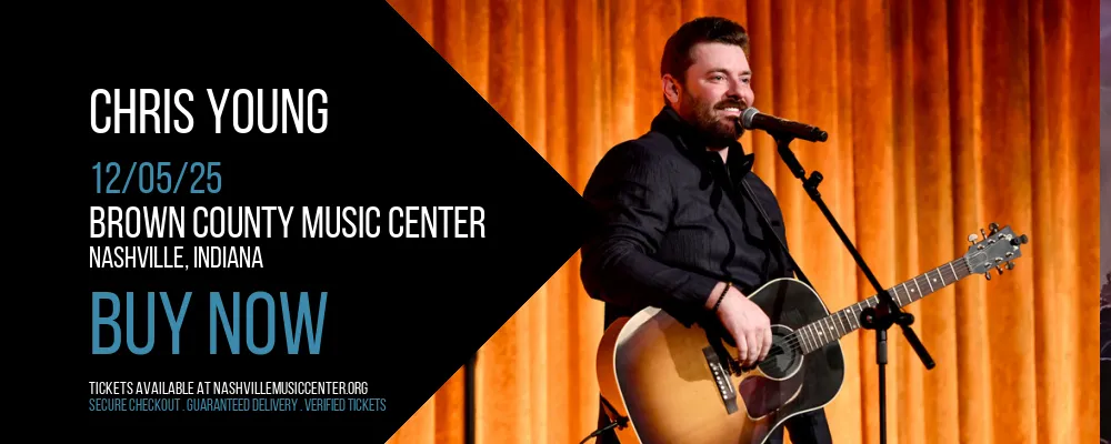 Chris Young at Brown County Music Center