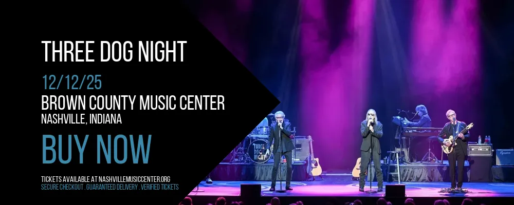 Three Dog Night at Brown County Music Center