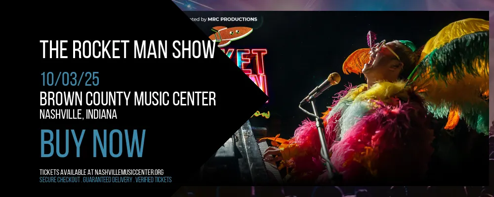 The Rocket Man Show at Brown County Music Center