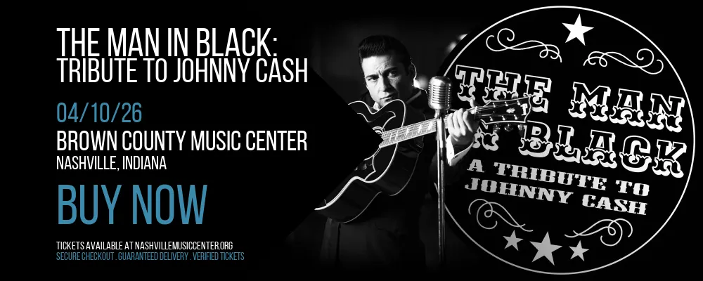 The Man In Black at Brown County Music Center