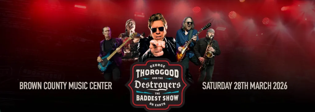 George Thorogood and The Destroyers at Brown County Music Center